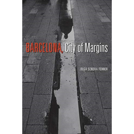 Barcelona, City of Margins