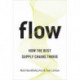 Flow: How the Best Supply Chains Thrive