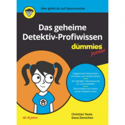 Das geheime Detektiv-Profiwissen fur Dummies Junior