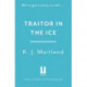 Traitor in the Ice: Treachery has gripped the nation. But the King has spies everywhere.
