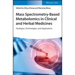Mass Spectrometry-Based Metabolomics in Clinical and Herbal Medicines: Strategies, Technologies, and Applications
