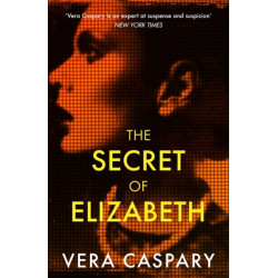The Secret of Elizabeth: A masterpiece of psychological suspense