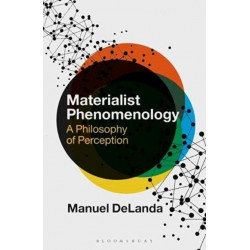 Materialist Phenomenology: A Philosophy of Perception