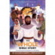 The Whole Bible Story – Everything that Happens in the Bible: Everything that Happens in the Bible
