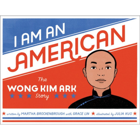 I Am an American: The Wong Kim Ark Story