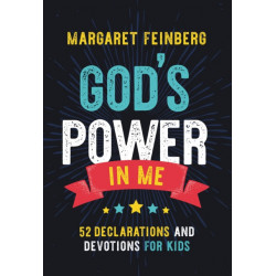 God's Power in Me: 52 Declarations and Devotions for Kids