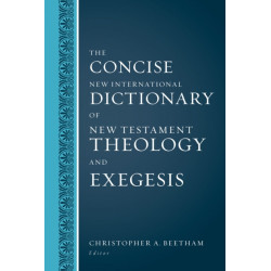 The Concise New International Dictionary of New Testament Theology and Exegesis