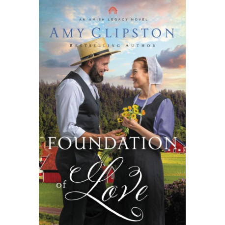 Foundation of Love: An Uplifting Inspirational Romance