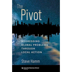 The Pivot: Addressing Global Problems Through Local Action