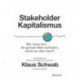 Stakeholder-Kapitalismus: Wie muss sich die globale Welt verandern, damit sie allen dient? - Vorschlage des Weltwirtschaftsforums-Grunders