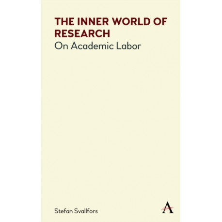The Inner World of Research: On Academic Labor