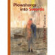 Plowshares into Swords