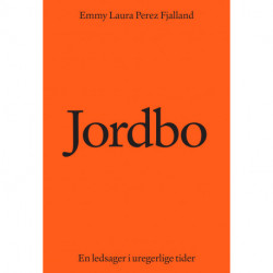 Jordbo: En ledsager i uregerlige tider