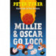 Millie & Oscar Go Loco
