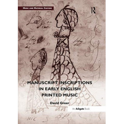 Manuscript Inscriptions in Early English Printed Music