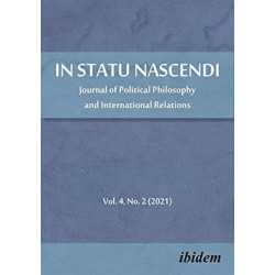 In Statu Nascendi: Journal of Political Philosophy and International Relations 2021/2