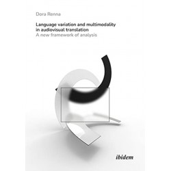 Language Variation and Multimodality in Audiovisual Translation: A New Framework of Analysis