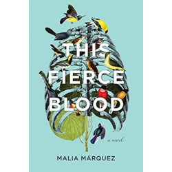 This Fierce Blood – A Novel