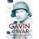 Gavin at War: The World War II Diary of Lieutenant General James M. Gavin
