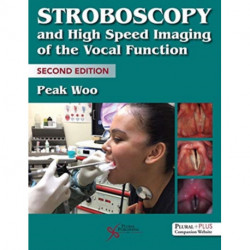 Stroboscopy and High Speed Imaging of the Vocal Function