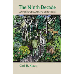 The Ninth Decade: An Octogenarian's Chronicle