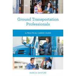 Ground Transportation Professionals: A Practical Career Guide