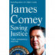 Saving Justice: Truth, Transparency, and Trust