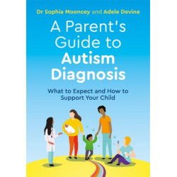 A Parent's Guide to Autism Diagnosis: What to Expect and How to Support Your Child