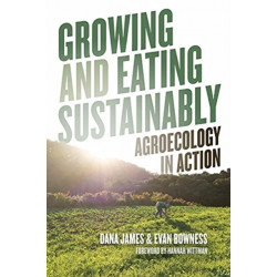 Growing and Eating Sustainably: Agroecology in Action