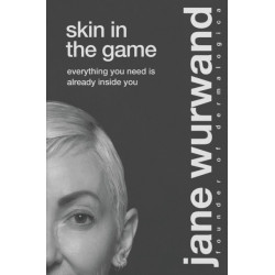 The Skin in the Game: Everything You Need is Already Inside You