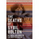The Deaths of Sybil Bolton: Oil, Greed, and Murder on the Osage Reservation