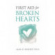 First Aid for Broken Hearts