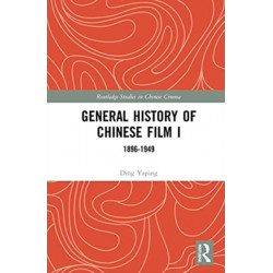 General History of Chinese Film I: 1896–1949