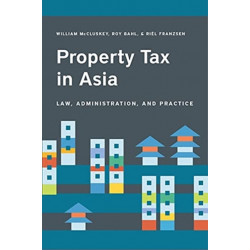 Property Tax in Asia – Law, Administration, and Practice