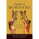 Together in Ministry – Women and Men in Flourishing Partnerships: Women and Men in Flourishing Partnerships