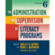 The Administration and Supervision of Literacy Programs