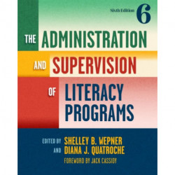 The Administration and Supervision of Literacy Programs
