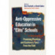 Anti-Oppressive Education in "Elite" Schools: Promising Practices and Cautionary Tales from the Field