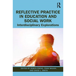 Reflective Practice in Education and Social Work: Interdisciplinary Explorations