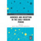 Audience and Reception in the Early Modern Period