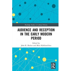 Audience and Reception in the Early Modern Period