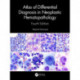 Atlas of Differential Diagnosis in Neoplastic Hematopathology