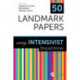 50 Landmark Papers every Intensivist Should Know: Every Intensivist Should Know