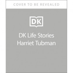 DK Life Stories Harriet Tubman