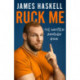 Ruck Me: (I'Ve Written Another Book)