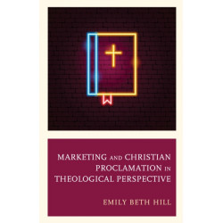 Marketing and Christian Proclamation in Theological Perspective
