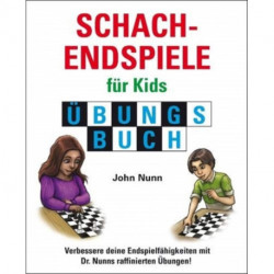 Schachendspiele fur Kids Ubungsbuch