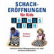 Schacheroffnungen fur Kids Ubungsbuch