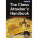 The Chess Attacker's Handbook