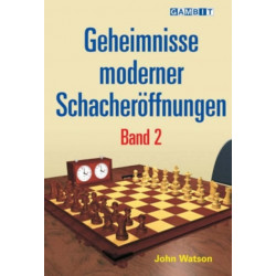 Geheimnisse Moderner Schacheroeffnungen Band 2